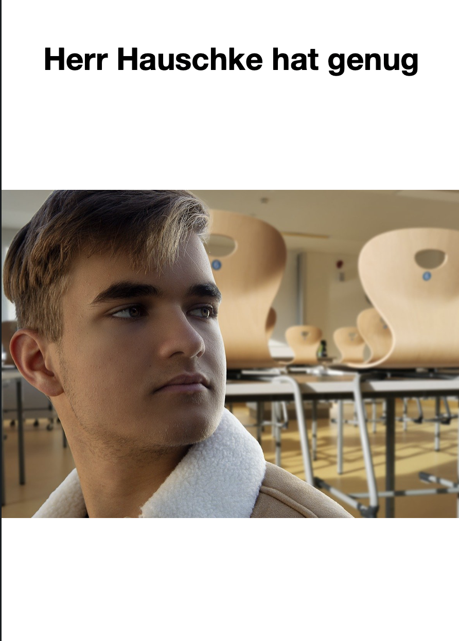 Herr Hauschke hat genug Herr Hauschke hat genug